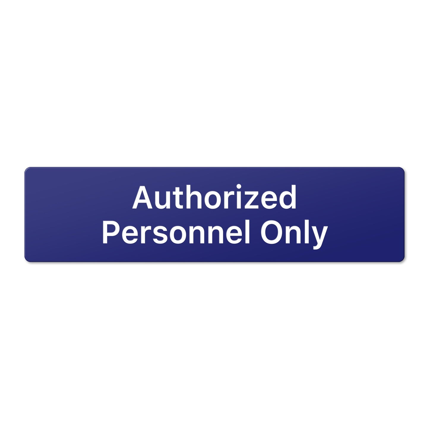 Authorized Personnel Only