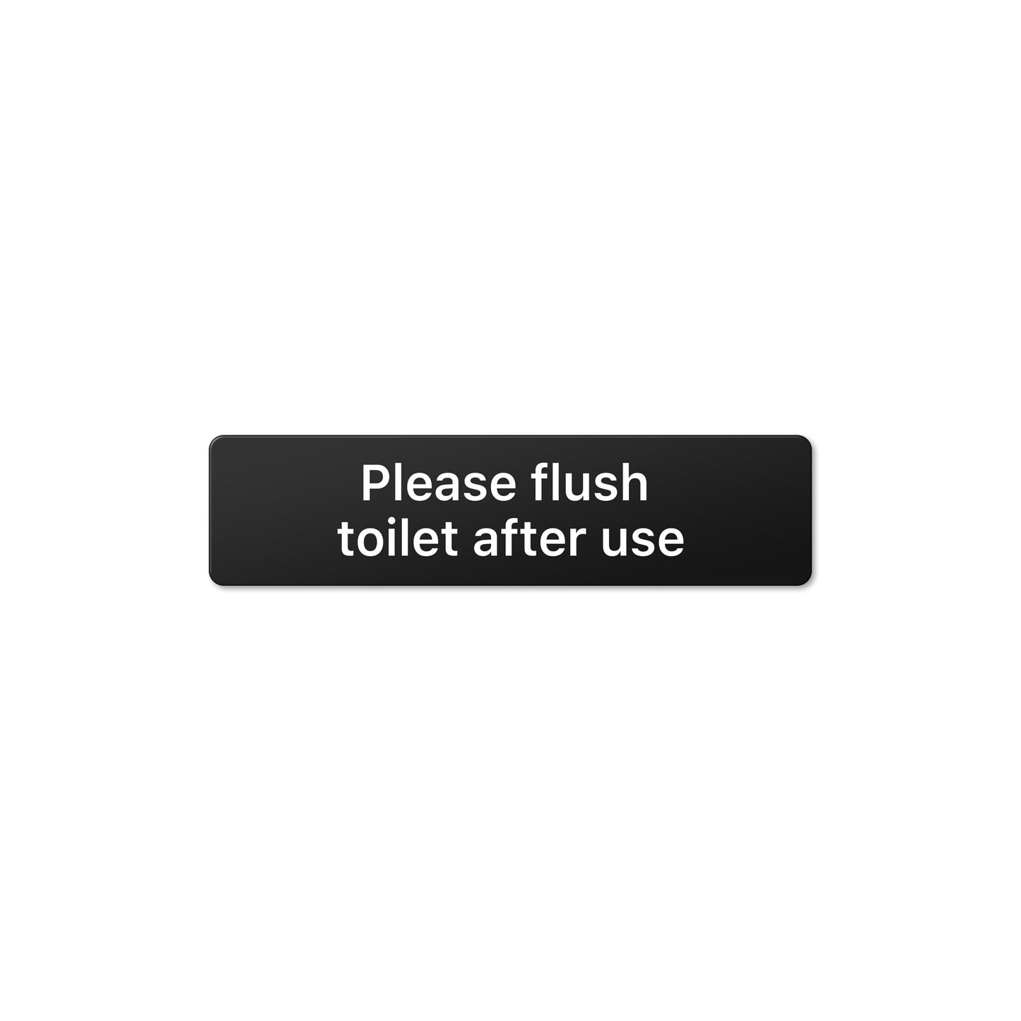 Please flush toilet after use