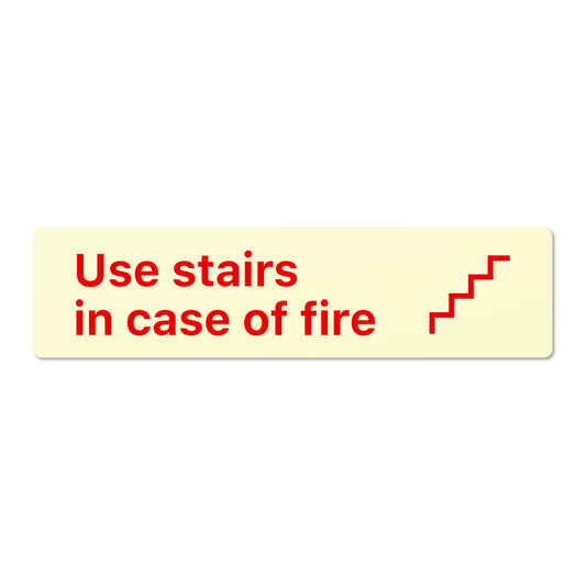 Use stairs in case of fire