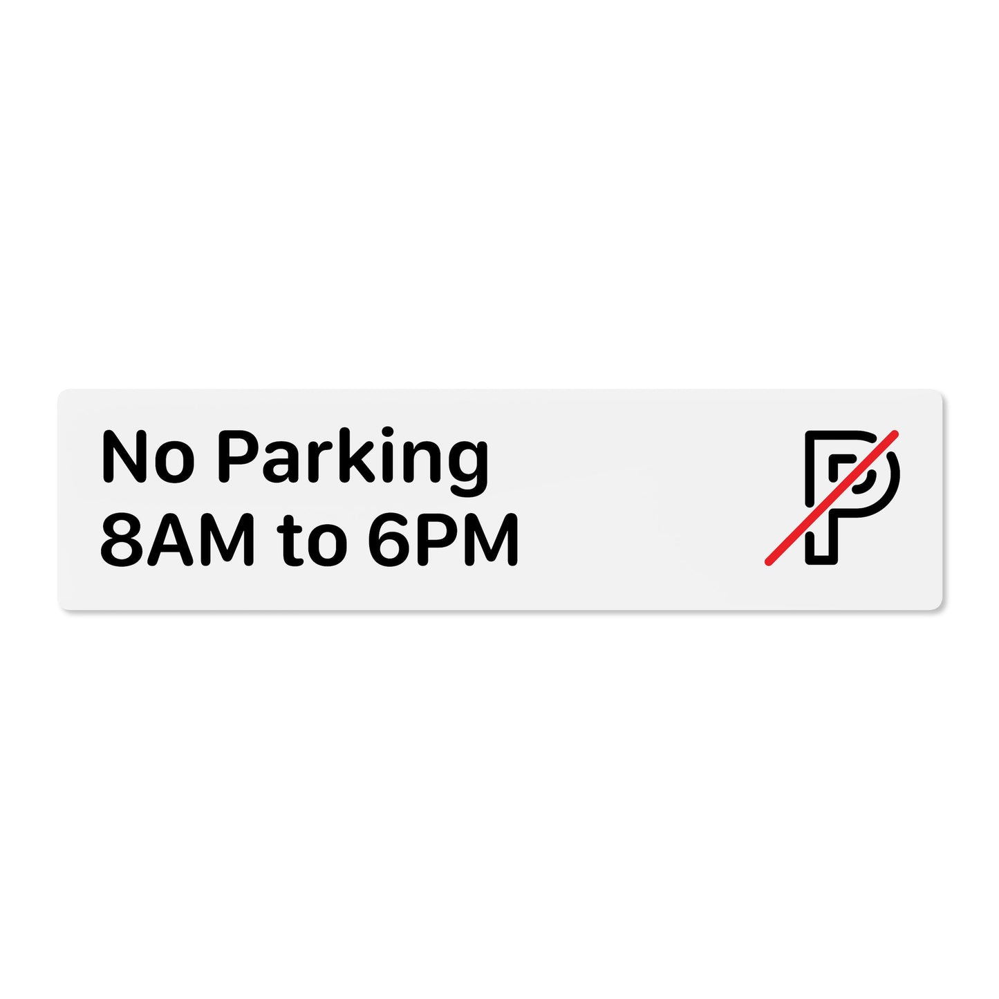 No Parking 8AM to 6PM