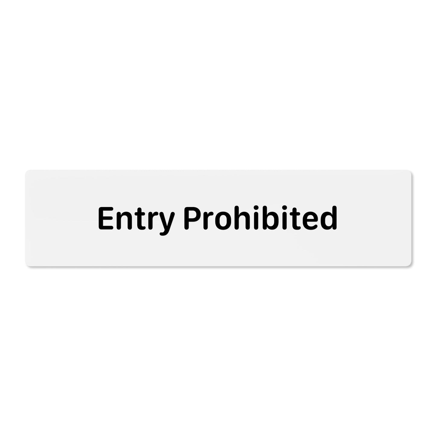 Entry Prohibited