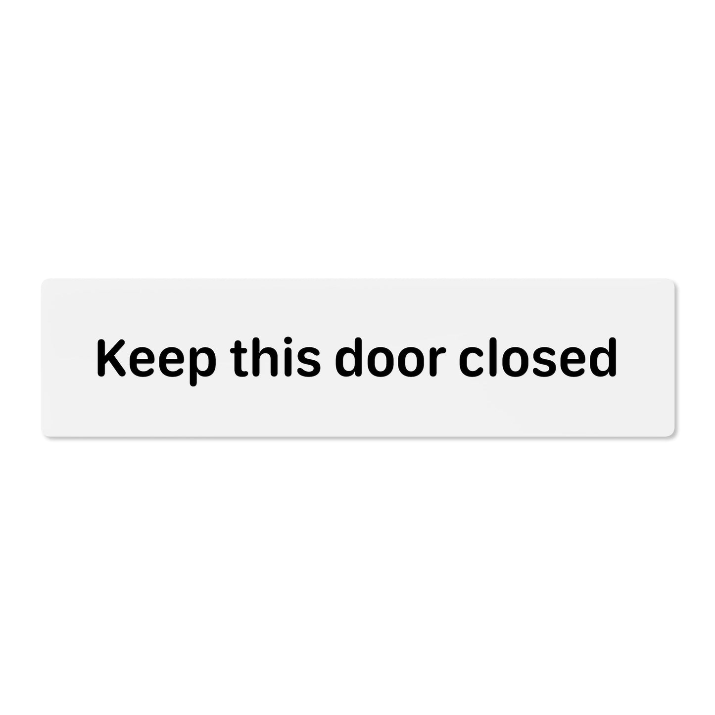 Keep this door closed
