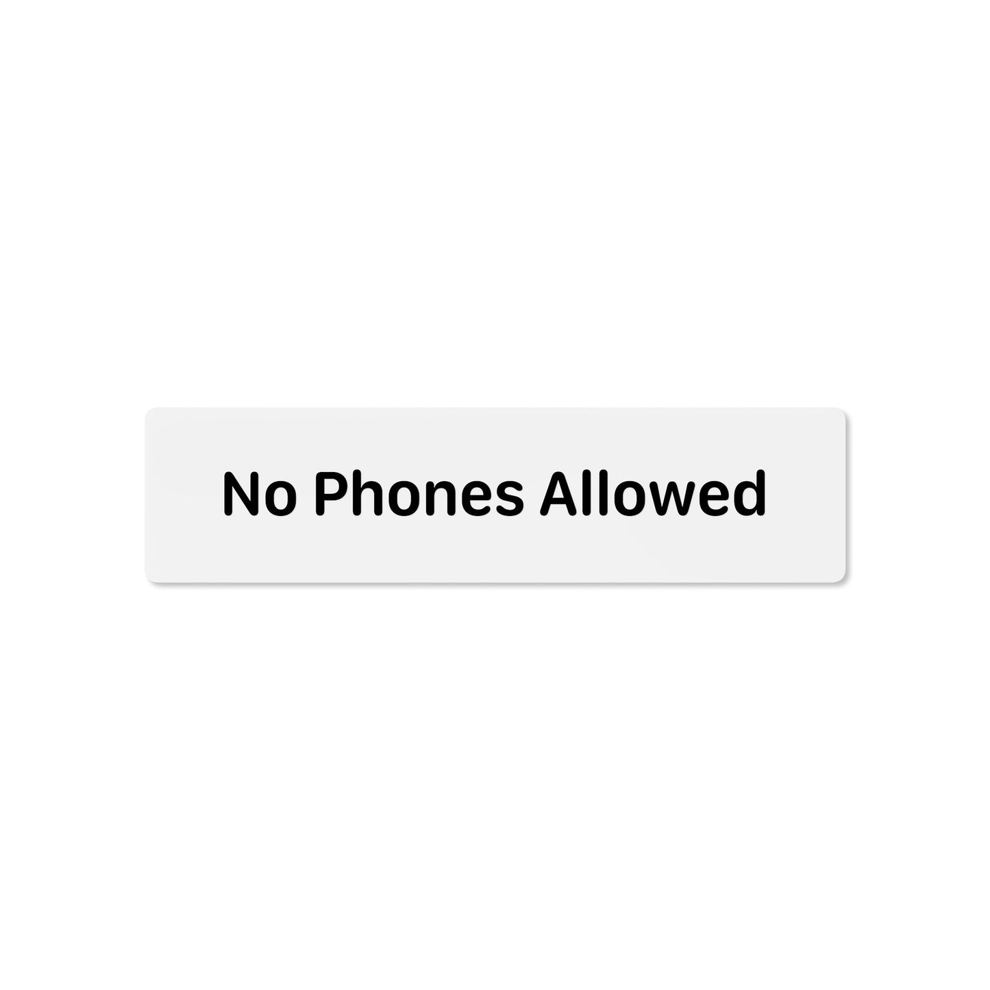 No Phones Allowed
