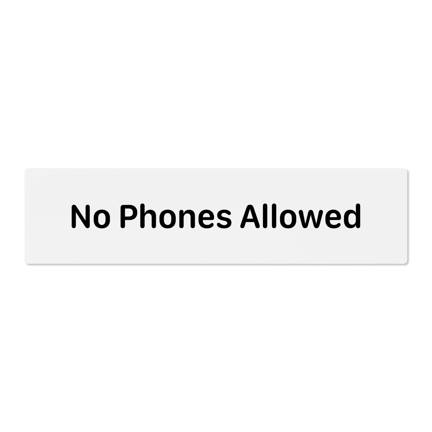 No Phones Allowed
